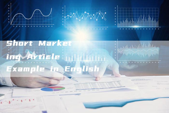 Short Marketing Article Example in English